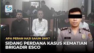 Peran Haji Saiun dkk Diungkap pada Sidang Perdana Kasus Kematian Brigadir Esco