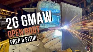 Welding A 2G Open Root GMAW - First Steps Prep & Fit-up