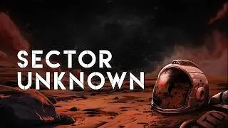 Sector Unknow. Космическая RPG с элементами глобальной стратегии. Первый взгляд