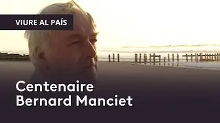 Centenaire Manciet (Viure al Pa&iacute;s)