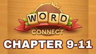 || WORD CONNECT CHAPTER 9-11 || GMLORD GAMING