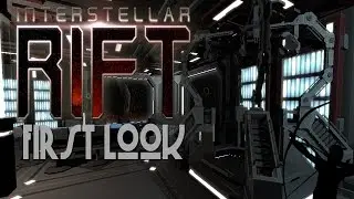 Interstellar Rift | First Look | Let's Play!