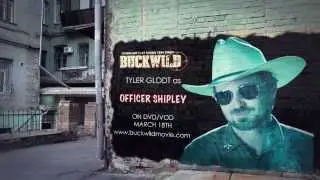 Buck Wild Movie Character Reveal - Tyler Glodt