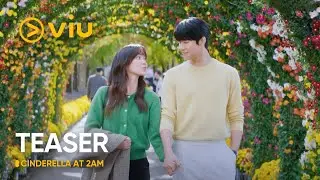 [TEASER] Cinderella At 2AM | Moon Sang Min, Shin Hyun Been | Viu Original