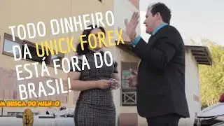 Unick forex,todo dinheiro da unick esta fora do brasil admite lider