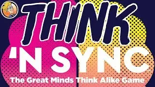 Think n' Sync &mdash; game preview at Gen Con 50