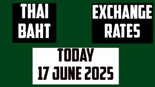 Thai Baht Forecast And Money Exchange Rates Today 17 June 2025 US Dollar to THB