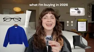 what I'm buying (and not buying) in 2026