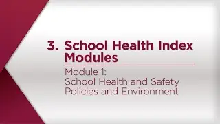 Module 1: School Health and Safety Policies and Environment