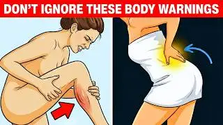 7 Silent Body Signs That WARN of Serious Illness