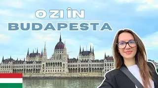 Ce să vezi în Budapesta timp de o zi în 2024! Primul meu vlog.