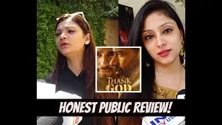 Honest Public Review | Thank God | Sidharth Malhotra | Ajay Devgn - WATCH!
