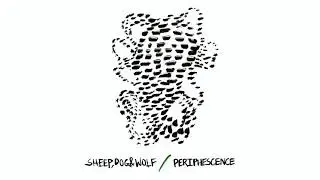 Sheep, Dog & Wolf - Periphescence (Official Audio)