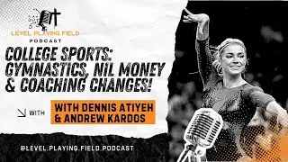 College Sports: Gymnastics, NIL Money & Coaching Changes!