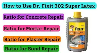 How to Use Dr. Fixit 302 Super Latex  (Waterproofing Ratio for Repair Concrete,Mortar,Plaster,Bond)