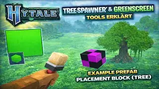 Hytale Building Tool erkl&auml;rt: Example Prefab Placement Block (Tree) & Greenscreen
