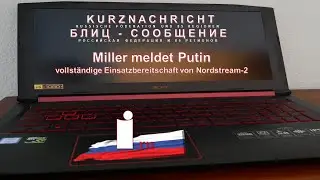 Miller meldet Putin vollst&auml;ndige Einsatzbereitschaft von Nordstream 2