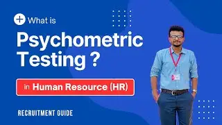 Psychometric Testing in HRM | HR Assessment Tools Explained for Students & Professionals