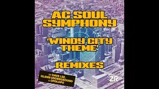 AC Soul Symphony - Windy City Theme (OPOLOPO remix)