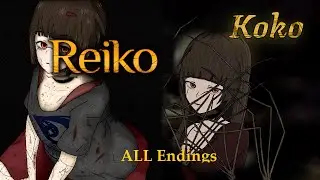 KOKO and REIKO FULL playthrough ALL Endings