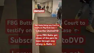 Fbg Butta Going into Court testify on king Von fbg Duck case oblock 6 #chicago #kingvon #viral