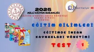 2025 MEB-EKYS-EĞİTİM BİLİMLERİ /EĞİTİMDE İNSAN KAYNAKLARI YÖNETİMİ TEST-1