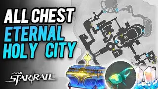 Eternal Holy City Okhema All Chest Locations , Spirithief ,Nymph Locations | Honkai Star Rail 3.0