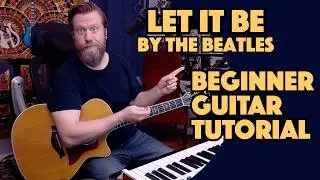 How To Play: Let It Be by The Beatles - Guitar Tutorial