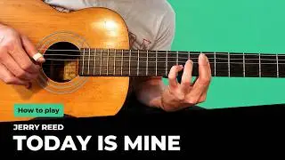 Jerry Reed - Today is Mine tutorial lesson | How to play