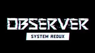 Observer: System Redux [1]