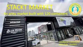 Stackt Market - an artsy market built with 120 shipping containers @ toronto downtown (2022)