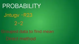 Grouped data to find mean Direct method