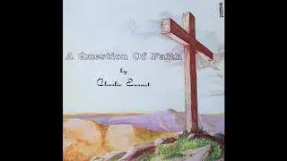 Charlie Earnst &lrm;&ndash; A Question Of Faith
