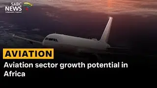 Aviation sector growth potential in Africa