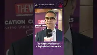 On the changing role of students in shaping India's future narrative | Education Conclave 2025