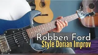 Unlocking Dorian: Robben Ford's Secret to Smooth Improvisation