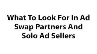 Where to Find Quality Solo Ads and Ad Swaps