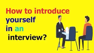 How To Introduce Yourself In Interview | Self Introduction Interview - English