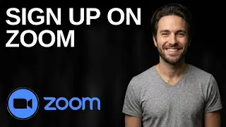 How To Sign Up For Zoom And Create An Account On Mobile And Desktop (2026 Updated Guide)