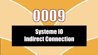 0009 &ndash; Systeme IO Indirect Connection
