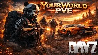 DAYZ PVE | НАЧАЛО ПУТИ | YourWorld PVE | DayZ Выживание С НУЛЯ #3 | ПРОДОЛЖАЕМ ПРОХОДИТЬ КВЕСТЫ