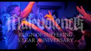 MALEVOLENCE - 4K - FULL SET - REIGN OF SUFFERING 5 YEAR ANNIVERSARY - 30.11.18