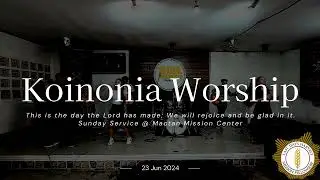 Jun 23, 2024 Sunday Service Praise & Worship