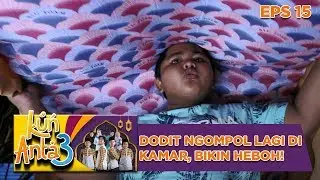 ULILIIII! Dodit Ngompol Lagi di Kamar, Bikin Heboh Pesantren - Kun Anta 3 Eps 15