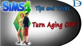 The Sims 4 Tips - Turn Aging Off!