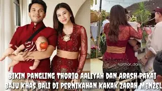 Thoriq Aaliyah dan Arash Kenakan Pakaian Khas Bali hadiri Pernikahan kakak Sarah Menzel@Lisazubaidi 