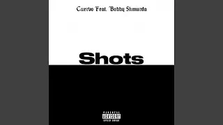 Shots
