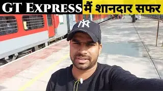 Grand Trunk Express full Journey | Journey in GT Express Chennai to New Delhi | Indian Railways |