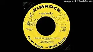 Cherokee Bill & The Country Braves - Headaches From The Bottle - Rimrock Records (AR)