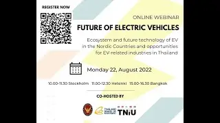 The Future of Electric Vehicles - Ecosystem and future technology of EVs in the Nordics and Thailand